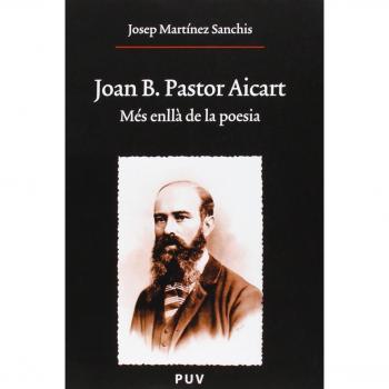 Joan B. Pastor Aicart, Més Enllà De La Poesia: 178