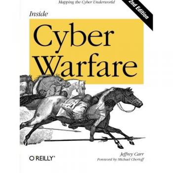 Inside Cyber Warfare: Mapping the Cyber Underworld