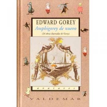 Amphigorey de nuevo: 24 obras ilustradas de Gorey