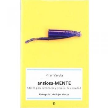 Ansiosa-MENTE: claves para reconocer y desafiar la ansiedad: 22