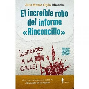 El increíble robo del informe Rinconcillo (4ª ed) (EL PASEO BIZZARRO