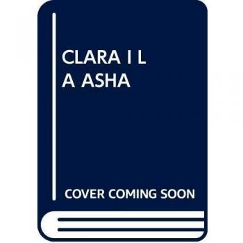 La Clara i l'Asha