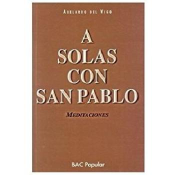 A solas con San Pablo. Meditaciones