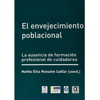 El Envejecimiento Poblacional: LA AUSENCIA DE FORMACIÓN PROFESIONAL DE CUIDADORES