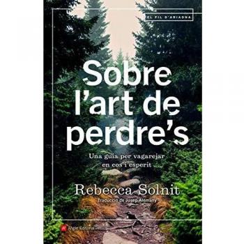 Sobre l'art de perdre's: Una guia per vagarejar en cos i esperit: 118