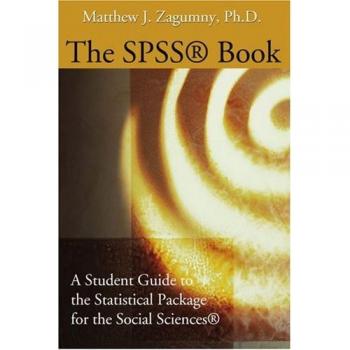 Guía Estudiantil de SPSS: El Libro de SPSS para Ciencias Sociales en Formato Tapa Blanda