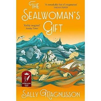 The Sealwoman's Gift: the Zoe Ball book club novel of 17th century Iceland