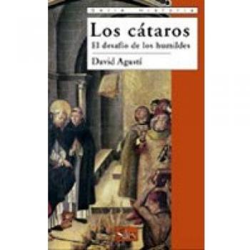 Los cátaros: El desafío de los humildes