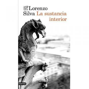 La sustancia interior - Lorenzo Silva