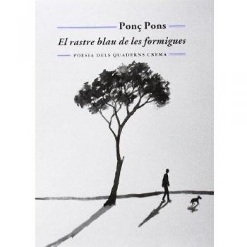 El rastre blau de les formigues: 62 - Ponç Pons Giménez