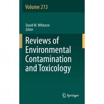 Reviews of Environmental Contamination and Toxicology Volume 213