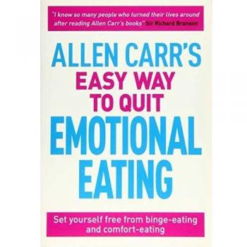 Allen carrs easy way to quit emotional eating set yourself free from bingeeating and comforteating