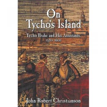 En la Isla de Tycho: Tycho Brahe y sus Asistentes, 1570-1601 - Edición en Rústica