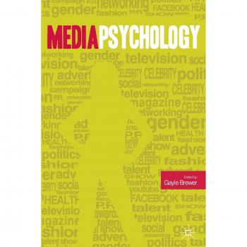 Media Psychology: Understanding Human Interaction with Media and Technology