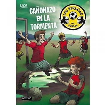 Cañonazo en la tormenta: Los Pirañas del Fútbol 4 - Adela Pérez Lladó