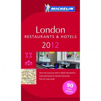 Guía MICHELIN Londres 2012: Hoteles y Restaurantes