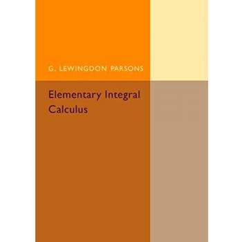Cálculo Integral Elemental por G. Lewingdon Parsons - Guía Completa y Ejercicios Prácticos