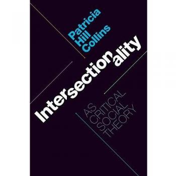Intersectionality as Critical Social Theory