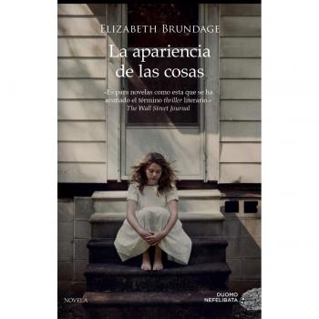 La apariencia de las cosas: El aclamado bestseller en el que se basa la película de Netflix - Brundage, Elizabeth