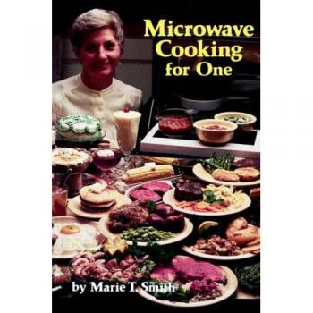 Microwave Cooking for One