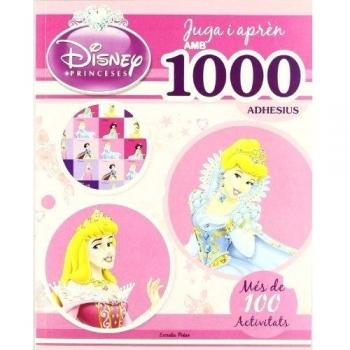 Princeses. Juga i aprèn amb 1000 adhesius: Més de 100 activitats