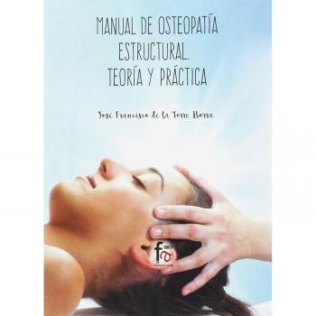 Manual de osteopatía estructural teoría y práctica