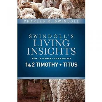 Insights on 1 & 2 Timothy, Titus: 11