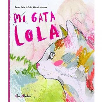 Mi gata Lola (LIBRE ALBEDRIO