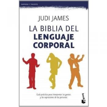 La biblia del lenguaje corporal - Judi James