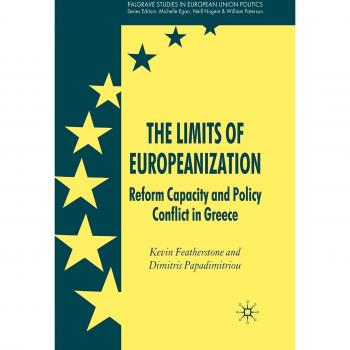 The Limits of Europeanization: Reform Capacity and Policy Conflict in Greece