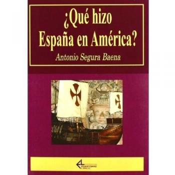 ¿Qué hizo España en América?