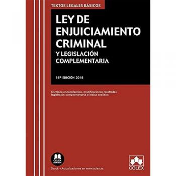 Ley de Enjuiciamiento Criminal y Legislación Complementaria: Contiene concordancias, modificaciones resaltadas e índice analítico.