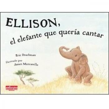 Ellison, el elefante que queria cantar