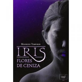 Iris. Flores De Ceniza: 1