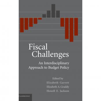 Fiscal Challenges: Interdisciplinary Budget Policy Insights by Elizabeth Garrett