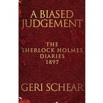 A Biased Judgement: The Sherlock Holmes Diaries 1897