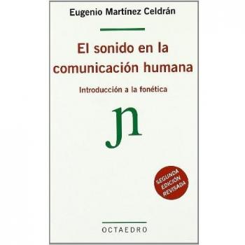 El sonido en la comunicación humana: Introducción a la fonética