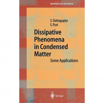 Dissipative Phenomena in Condensed Matter: Applications and Insights (Springer Series in Materials Science)