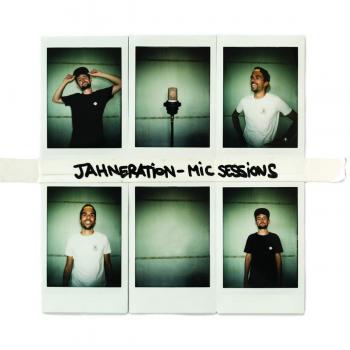 Jahneration Mic Sessions Volume 1 - Import Edition