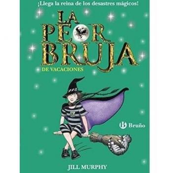 La peor bruja de vacaciones - Jill Murphy