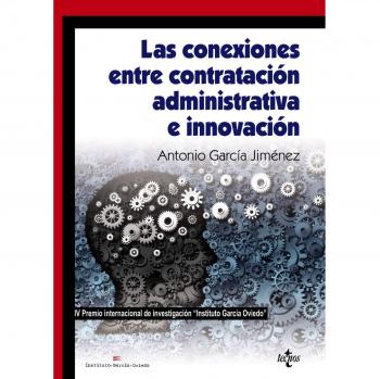 Conexiones entre contratación administrativa e innovación: IV Premio Internacional de Investigación   Instituto García Oviedo 