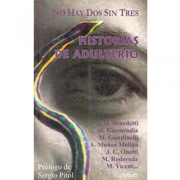 No hay dos sin tres historias de adulterio narrativa breve