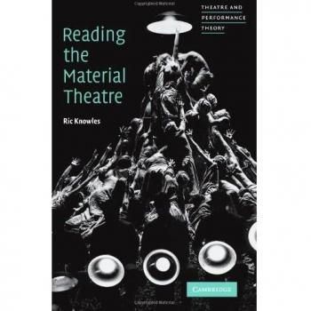 Lectura del Teatro Material: Teoría del Teatro y la Performance (Edición en Rústica)