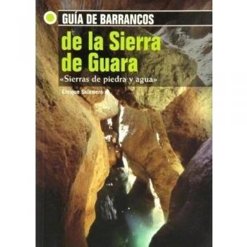 Guia de barrancos de la Sierra de guara - Enrique Salamero