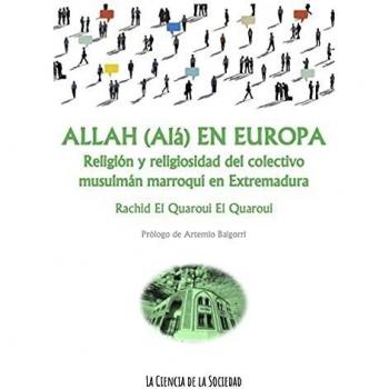 Allah en Europa: Religión y religiosidad del colectivo musulmán en Extremadura: 4
