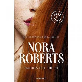 Nacida del hielo - Nora Roberts