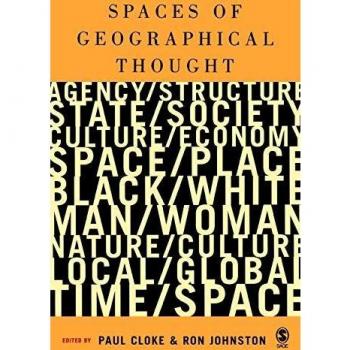 Spaces of Geographical Thought: Deconstructing Human Geography's Binaries