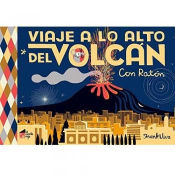 Viaje a lo alto del volcán: Con Ratón
