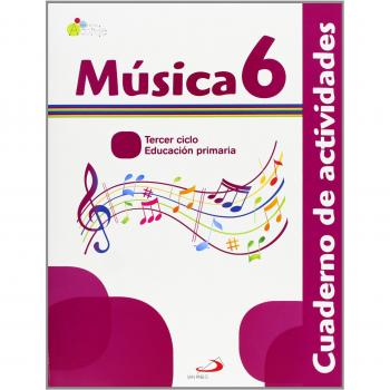 Música 6 - Proyecto Acorde - Cuaderno de actividades: Educación Primaria. Tercer ciclo