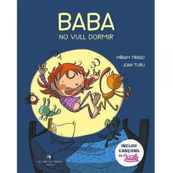 Baba, No Vull Dormir: 6